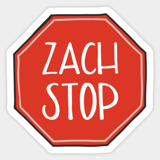 Zach Stop Vine Reference Sticker